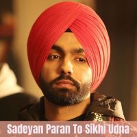 Sadeyan Paran To Sikhi Udna Ammy Virk Song Download Mp3