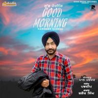 Good Morning Harinder Sandhu Song Download Mp3