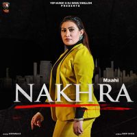 Nakhra Mistabaaz,Maahi Song Download Mp3