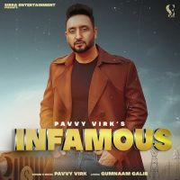 Infamous Pavvy Virk Song Download Mp3