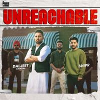 Unreachable Daljeet Chahal Song Download Mp3