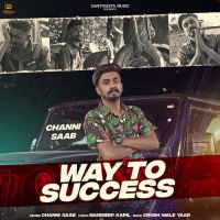 Way To Success Channi Saab Song Download Mp3