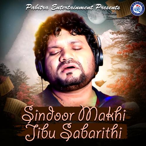 Sindoor Makhi Jibu Sabarithi Humane Sagar Song Download Mp3