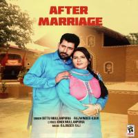 After Marriage Bittu Mullanpuria,Rajwinder Kaur Song Download Mp3