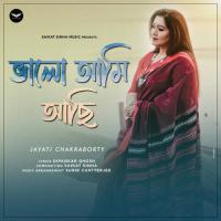 Bhalo Ami Achi Jayati Chakraborty Song Download Mp3
