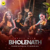 Party With Bholenath Tanmoy Saadhak Song Download Mp3