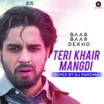 Teri Khair Mangdi (Remix) Bilal Saeed Song Download Mp3