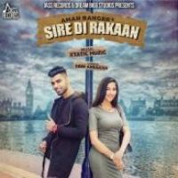 Sire Di Rakaan Aman Banger Song Download Mp3