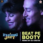 Beat Pe Booty - Remix By Dj Chetas Sachin Sanghvi,Jigar Saraiya,Vayu,Kanika Kapoor Song Download Mp3