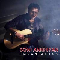 Soni Ankhiyan Imran Abbas Song Download Mp3