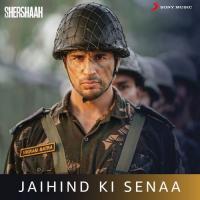 Jaihind Ki Senaa (from Shershaah) Vikram Montrose Song Download Mp3
