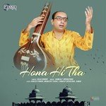 Hona Hi Tha Raja Ghosh Song Download Mp3