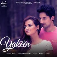 Yakeen Brad Song Download Mp3