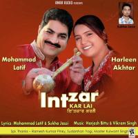 Intzar Kar Lai Mohammad Latif,Harleen Akhtar Song Download Mp3