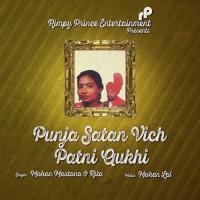 Punja Satan Vich Patni Aukhi Mohan Mastana,Rita Song Download Mp3