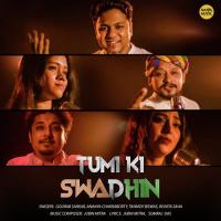 Tumi Ki Swadhin Gourab Sarkar,Tanmoy Biswas,Rishita Saha,S Ananya Chakraborty Song Download Mp3