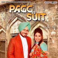 Pagg Vs. Suit Ranjit Singh Sekhon,Maninder Mehak,Raman Pannu Song Download Mp3