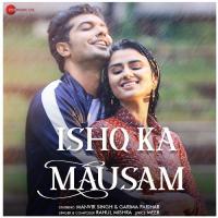 Ishq Ka Mausam Rahul Mishra Song Download Mp3