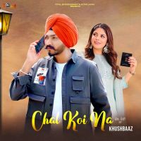 Chal Koi Na Khushbaaz Song Download Mp3
