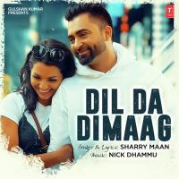 Dil Da Dimaag Sharry Maan Song Download Mp3