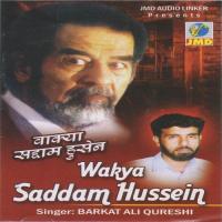 Wakya Saddam Hussein Part 1 Barkat Ali Qureshi Song Download Mp3