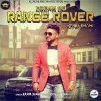Dream Of Range Rover Karm Shahi Song Download Mp3