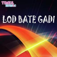 Lod Bate Gadi songs mp3