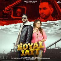 Royal Jatt Gurlez Akhtar,Jaz Masut Song Download Mp3