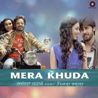 Mera Khuda Sandeep Saxena Song Download Mp3