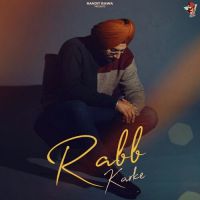 Rabb Karke Ranjit Bawa Song Download Mp3