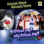 Kanasalu Neene Manasalu Neene songs mp3