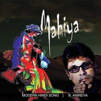 Mahiya Ve B. Anindya Song Download Mp3