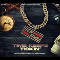 Time Keeps Tickin Deep Jandu Song Download Mp3