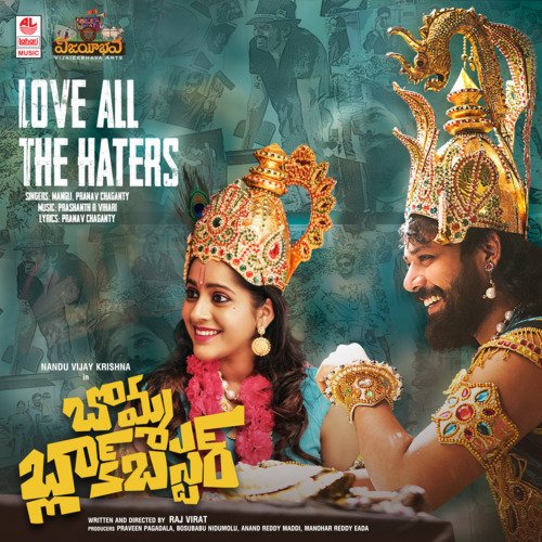 Love All The Haters (From Bomma Blockbuster) Mangli,Pranav Chaganty,Prashanth R Vihari Song Download Mp3