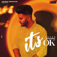 It-s Ok Akash Randhawa Song Download Mp3
