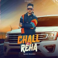 Chall Ki Reha Baagi Bhangu Song Download Mp3