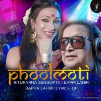 Phoolmoti Rituparna Sengupta,Bappi Lahiri Song Download Mp3