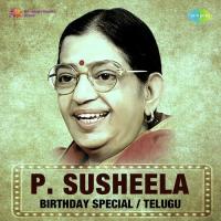 P. Susheela - Birthday Special - Telugu songs mp3