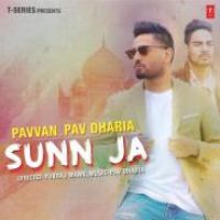 Sunn Ja Pavvan Singh,Pav Dharia Song Download Mp3
