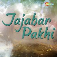 Jajabar Pakhi songs mp3