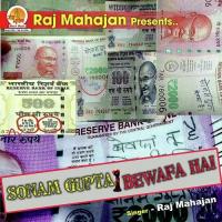 Sonam Gupta Bewafa Hai Raj Mahajan Song Download Mp3