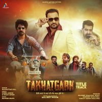 Takhatgarh Nachattar Gill Song Download Mp3