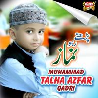 Perhte Raho Namaz Talha Azfar Qadri Song Download Mp3