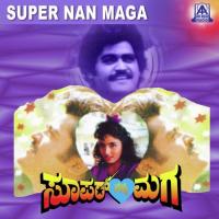 Super Nanna Maga songs mp3