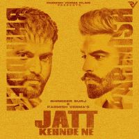 Jatt Kehnde Ne Bhindder Burj,Parmish Verma Song Download Mp3