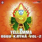 Yellama Oggu Katha Vol 2 songs mp3