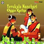 04 Yerukala Nanchari Oggu Katha Midde Ramulu,Ailaya,Venkati,Oodelu Song Download Mp3