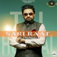 Sari Raat Tej Hundal Song Download Mp3
