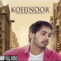 Kohinoor Balvir Dhillon Song Download Mp3