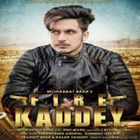Fire Kaddey Mohabbat Brar Song Download Mp3